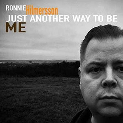 Ronnie Hilmersson - Just Another Way To Be Me - Import LP Record