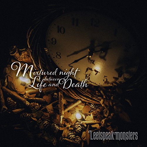 Leetspeak Monsters - Mixtured night between Life and Death - CD+