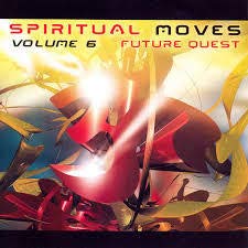 Various Artists - Spiritual Moves Vol.6 -Future Quest- - Japan CD
