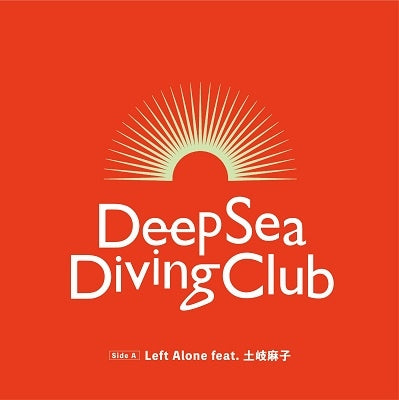 Deep Sea Diving Club - Left Alone feat. Asako Toki/Foolish Summer  - Japan 7inch Records