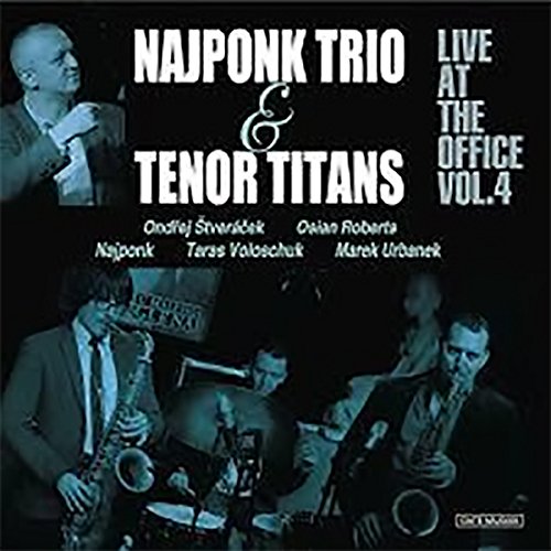 Najponk Trio 、 Tenor Titans - Live at the Office Vol.4 - Import CD