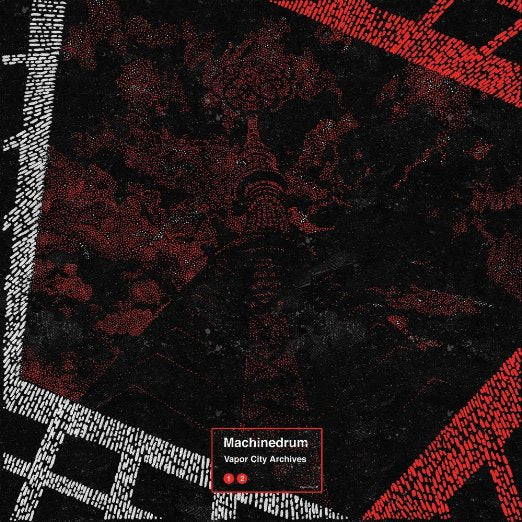 Machinedrum - Vapor City Archives - Import