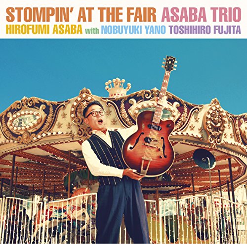 Hirofumi Asaba - Stompin' At The Fair - Japan CD