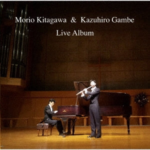 Morio Kitagawa,Kazuhiro Gambe - Morio Kitagawa Kazuhiro Ganbe Live Album - Piano and Flute Evening at Shinagawa Church - Japan CD