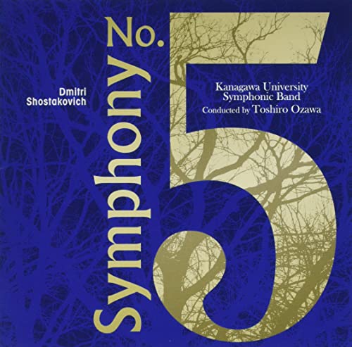 Kanagawadaigakusuisougakubu,Toshiro Ozawa - D. Shostakovich: from "Symphony No. 5 - Japan CD