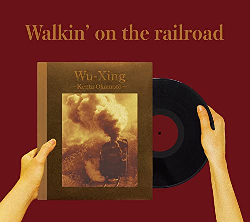 Wu-Xing - Walkin' On The Railroad