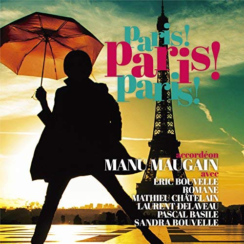 Manu Maugain - French Cafe Music Paris ! Paris ! Paris ! - - Japan  CD
