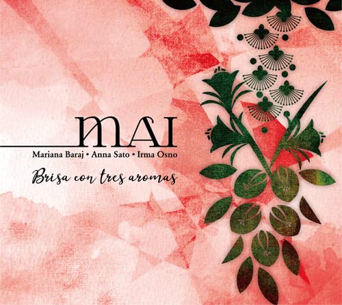 Mai (Mariana Baraj & Anna Sato & Irma Osno) - Brisa Con Tres Aromas - Japan  Digipak CD