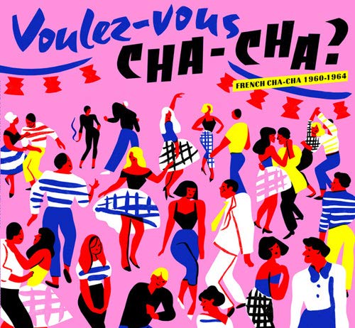 V.A. - Voulez-Vous Cha Cha French Cha-Cha 1960-1964 - Import Digipak CD With Japan Obi