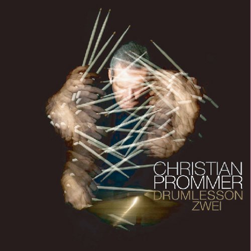 Christian Prommer's Drumlesson - Drumlesson: Zwei - Japan CD