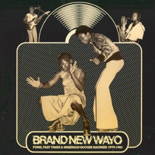 Various Artists - Brand New Wayo:Funk.Fast.Times And Nigerian Boogie Badness 1979-1983 - Import Japan Ver CD