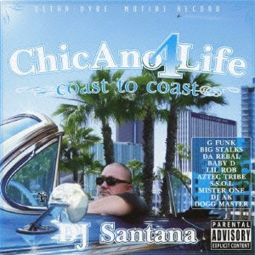 DJ SANTANA - CHICANO 4 LIFE - Japan CD