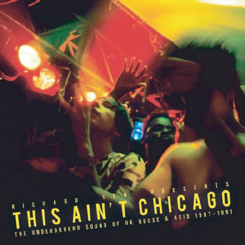 Various Artists - This Ain`T Chicago: The Underground Sound Of Uk House & Acid 1987-1991 - Import Japan Ver CD