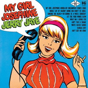 Jerry Jaye - My Girl Josephine - Japan CD