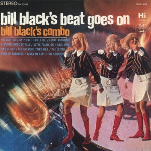 Bill Black Combo - Bill Black`s Beat Goes On - Japan CD