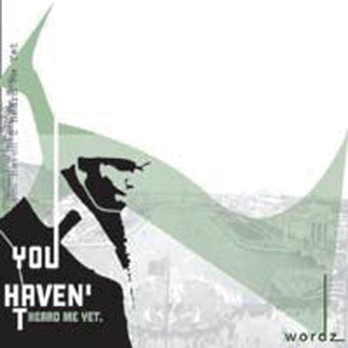 Wordz - You Haven`T Heard Me Yet - Import Japan Ver CD