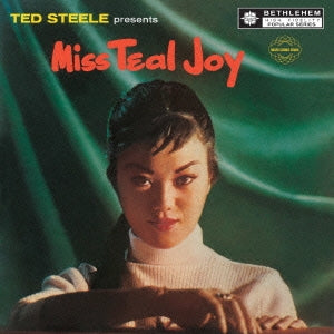 Teal Joy - Ted Steel Presents Miss Teal Joy [Limited Release] - Japan CD