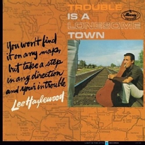 Lee Hazlewood - Trouble Is A Lonesome Town - Import CD