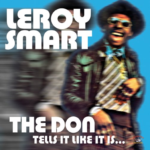 Leroy Smart - The Don Tells It Like It Is - Import CD