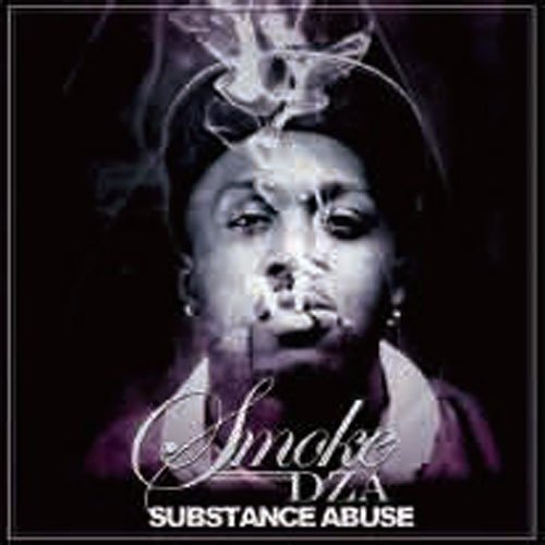 Smoke Dza - SUBSTANCE ABUSE - Import CD