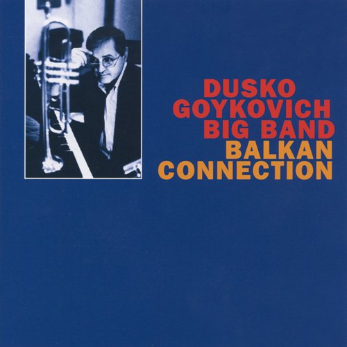 Dusko Goykovich - Balkan Connection [Limited Release] - Japan CD