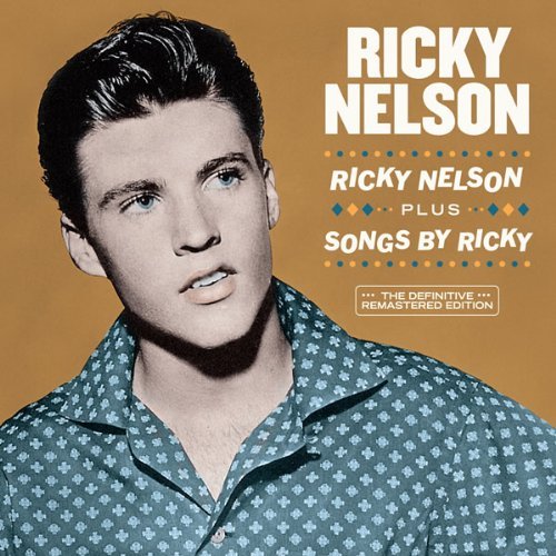Rick Nelson - Ricky Nelson + Songs By Ricky + 6 - Import CD