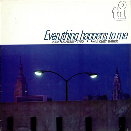 Kirk Lightsey 、 Chet Baker - Everything Happens To Me [Low-Priced Edition] - Japan CD