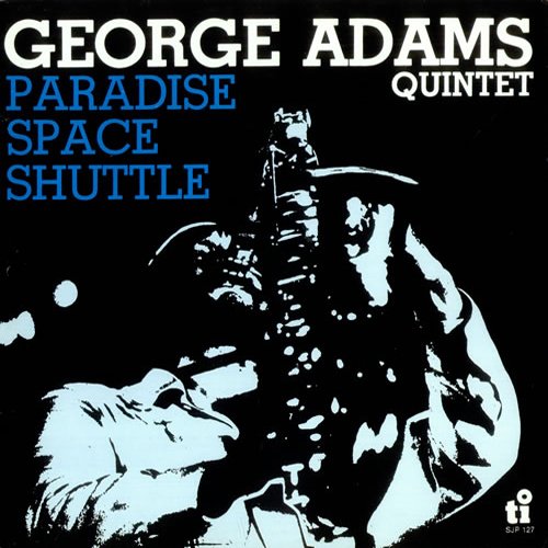 George Adams - Paradaise Space Shuttle [Low-Priced Edition] - Japan CD
