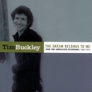 Tim Buckley - The Dream Belongs To Me (Rare And Unreleased 1968-1973) - Import CD