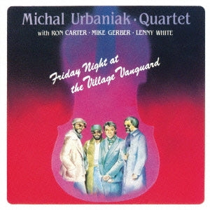 Michal Urbaniak Quartet - Friday Night At The Village Vanguard [Limited Release] - Japan CD