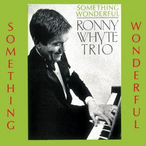 Ronny Whyte Trio - Something Wonderful [Limited Release] - Japan CD