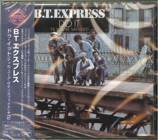 B.T. Express - Do It ('Til You'Re Satisfied) +2 - Japan  CD Bonus Track