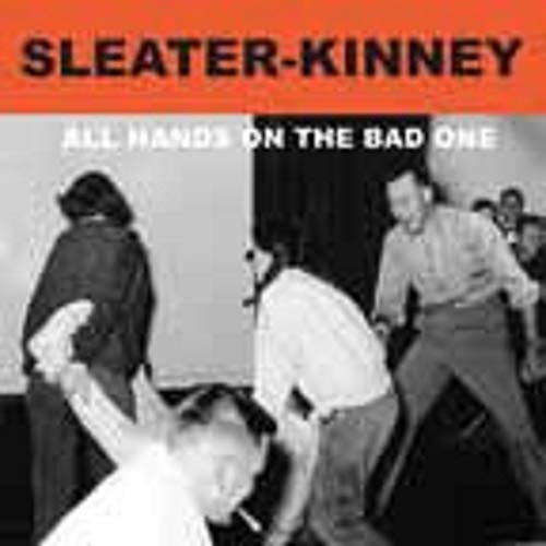Sleater-Kinney - All Hands On The Bad One - Import  With Japan Obi