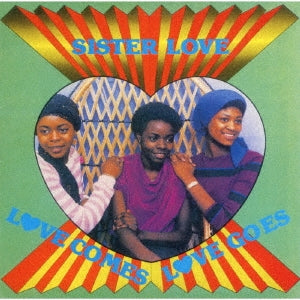Sister Love - Love Comes Love Goes +1 - Japan CD