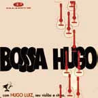 Hugo Luiz - Bossa Hugo [Limited Low-Priced Edition] - Japan CD
