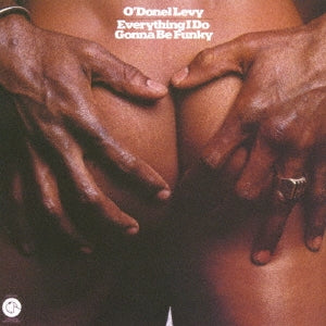 O'Donel Levy - Everything I Do Gonna Be Funky - Japan CD
