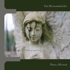 The Monochrome Set - FABULA MENDAX - Import CD