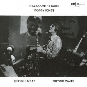 Bobby Jones (Jazz) - Hill Country Suite [Limited Low-Priced Edition] - Japan CD