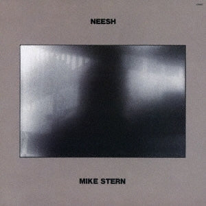 Mike Stern - Neesh - Japan CD