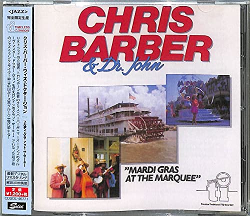 Chris Barber & Dr. John - Mardi Gras At The Marquee - Japan  CD Limited Edition