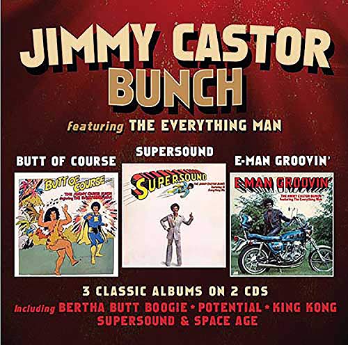 Jimmy Castor Bunch - Butt Of Course / Supersound / E-Man Groovin' - Import 2 CD