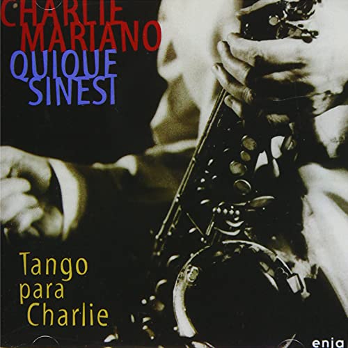 Charlie Mariano & Quique Sinesi - Tango Para Charlie - Japan  CD Limited Edition