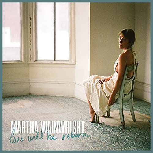Martha Wainwright - Love Will Be Reborn - Import CD