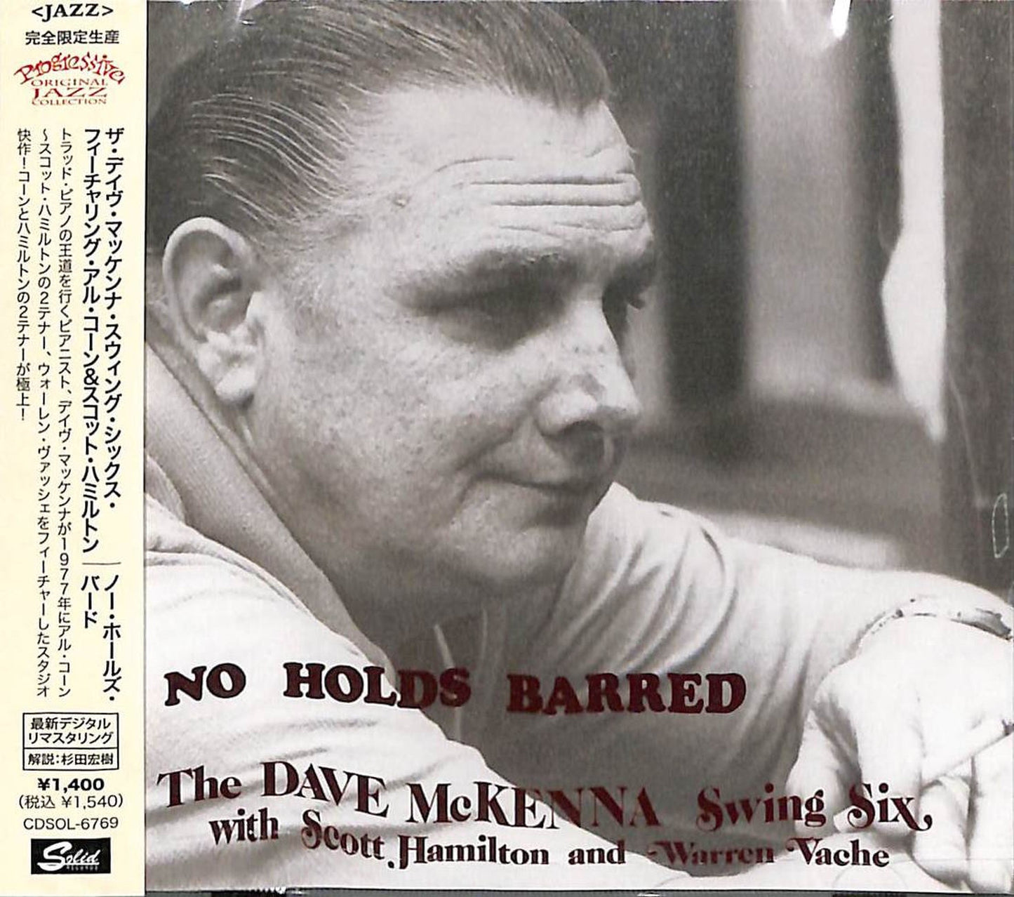 Dave Mckenna Swing Six With Scott Hamilton & Warren Vache - No Holds Barred - Japan  CD Limited Edition
