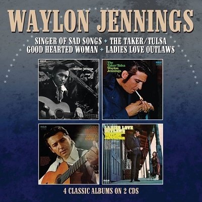 Waylon Jennings - Singer Of Sad Songs / The Taker-Tulsa / Good Hearted Woman / Ladies Love Outlaws - Import 2 CD