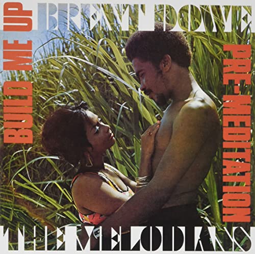Brent Dowe And The Melodians - Build Me Up & Pre-Meditation - Import 2 CD Bonus Track
