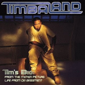 Timbaland - Tim's Bio: From The Motion Picture - Life From Da Bassment - Import CD