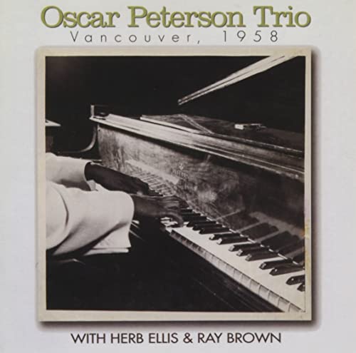 Oscar Peterson Trio & Herb Ellis & Ray Brown - Vancouver 1958 - Japan  CD Limited Edition