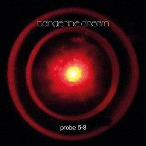 Tangerine Dream - PROBE 6-8 - Import CD