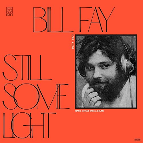 Bill Fay - Still Some Light Part 1 - Import CD
